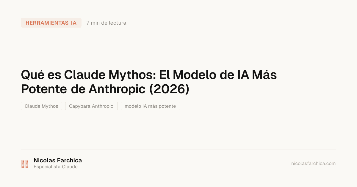Qué es Claude Mythos: El Modelo de IA Más Potente de Anthropic (2026)