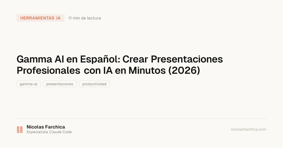 Gamma AI en Español: Crear Presentaciones Profesionales con IA en Minutos (2026)