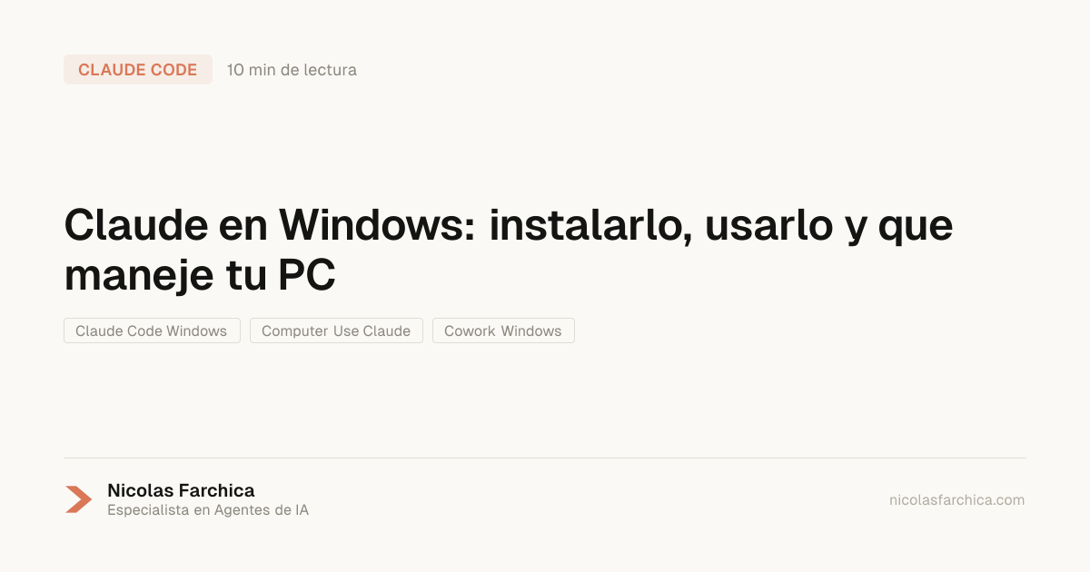Claude en Windows: Cómo Instalarlo y Usarlo en tu PC (2026) | Nicolas ...